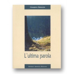 L'ULTIMA PAROLA L'ULTIMA PAROLA