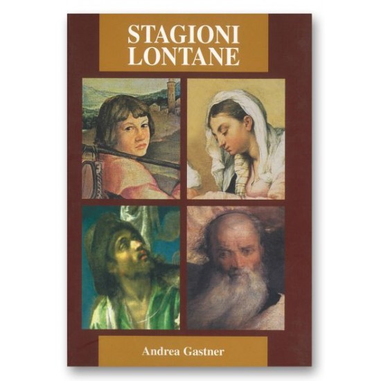 STAGIONI LONTANE - Andrea Gastner 
